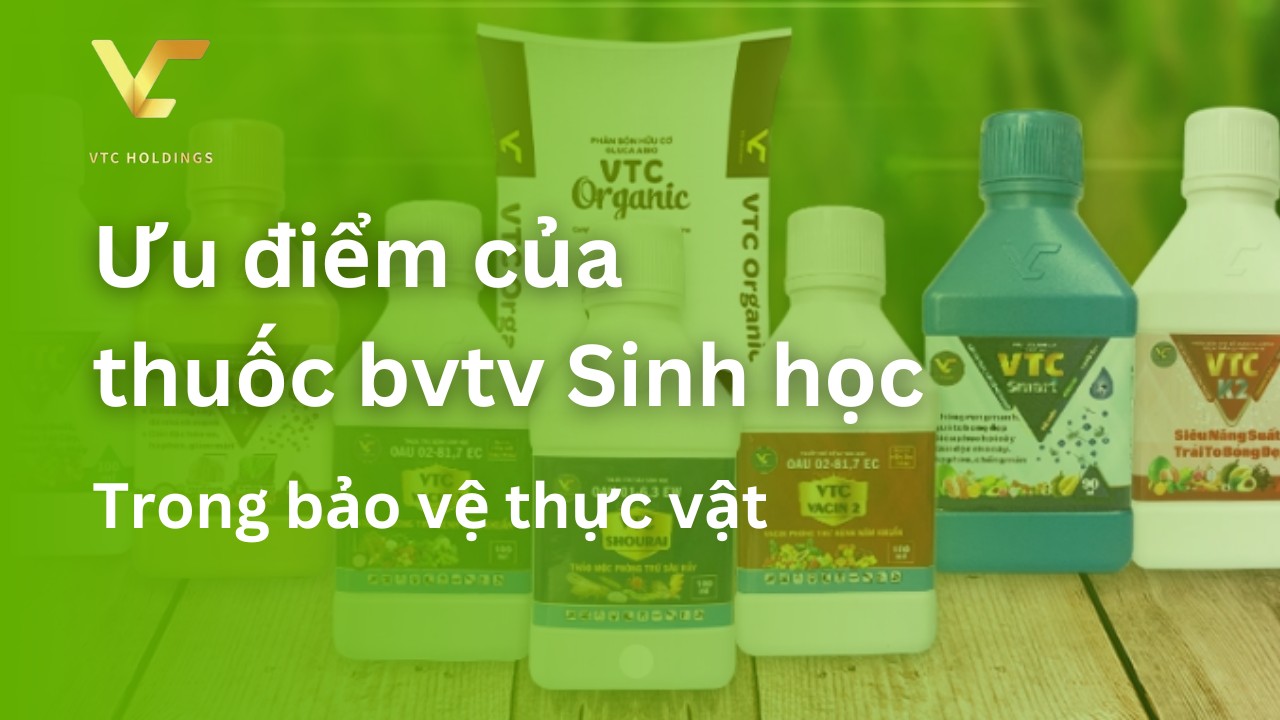 ưu điểm của thuốc bvtv sinh học